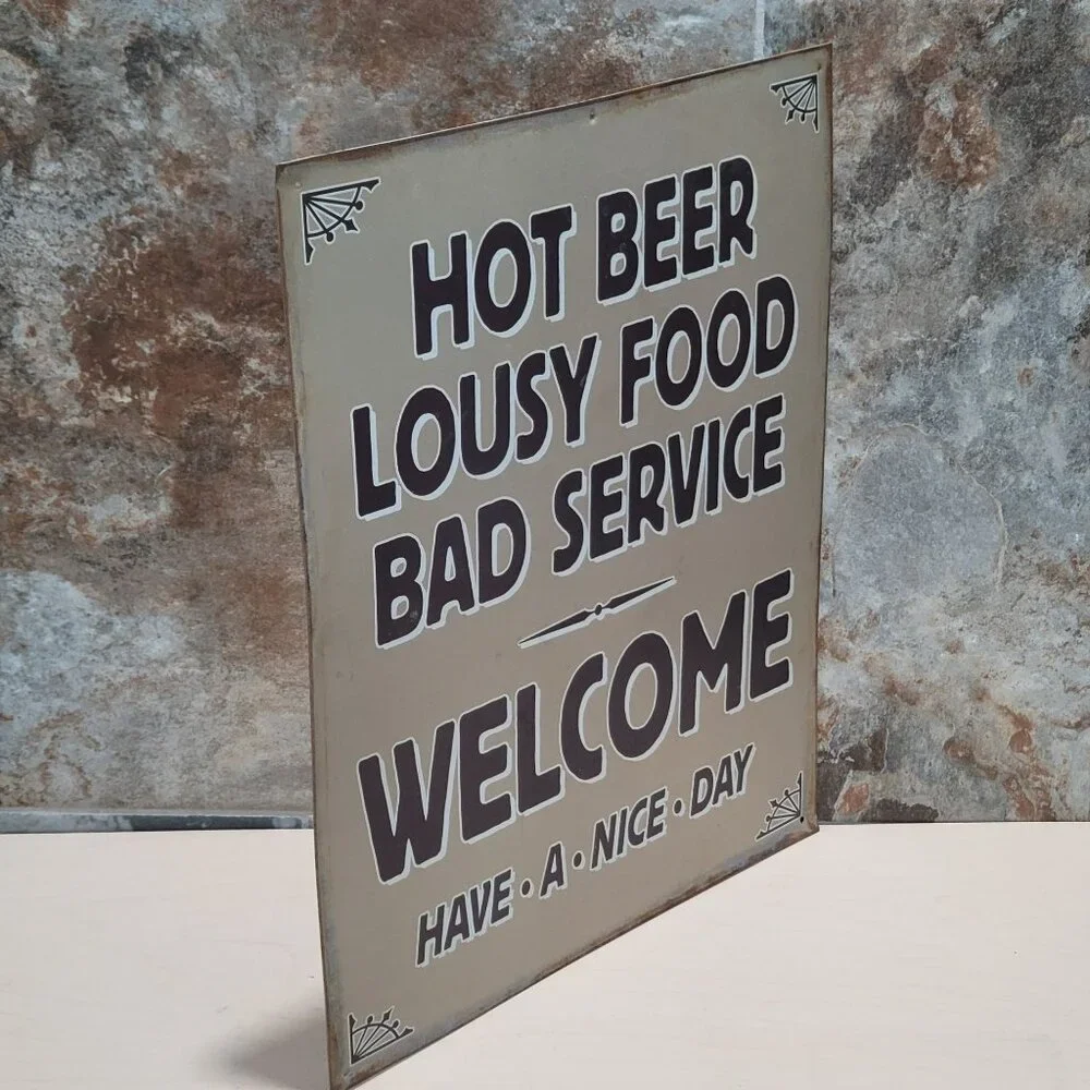 Hot Beer Lousy Food Bad Service Metal Tin Sign Wall Plaque Distressed Look
